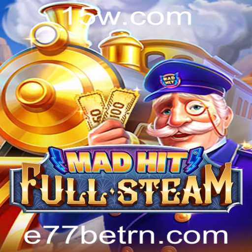 Descubra MadHitFullSteam: O Novo Jogo Sensação com E77bet